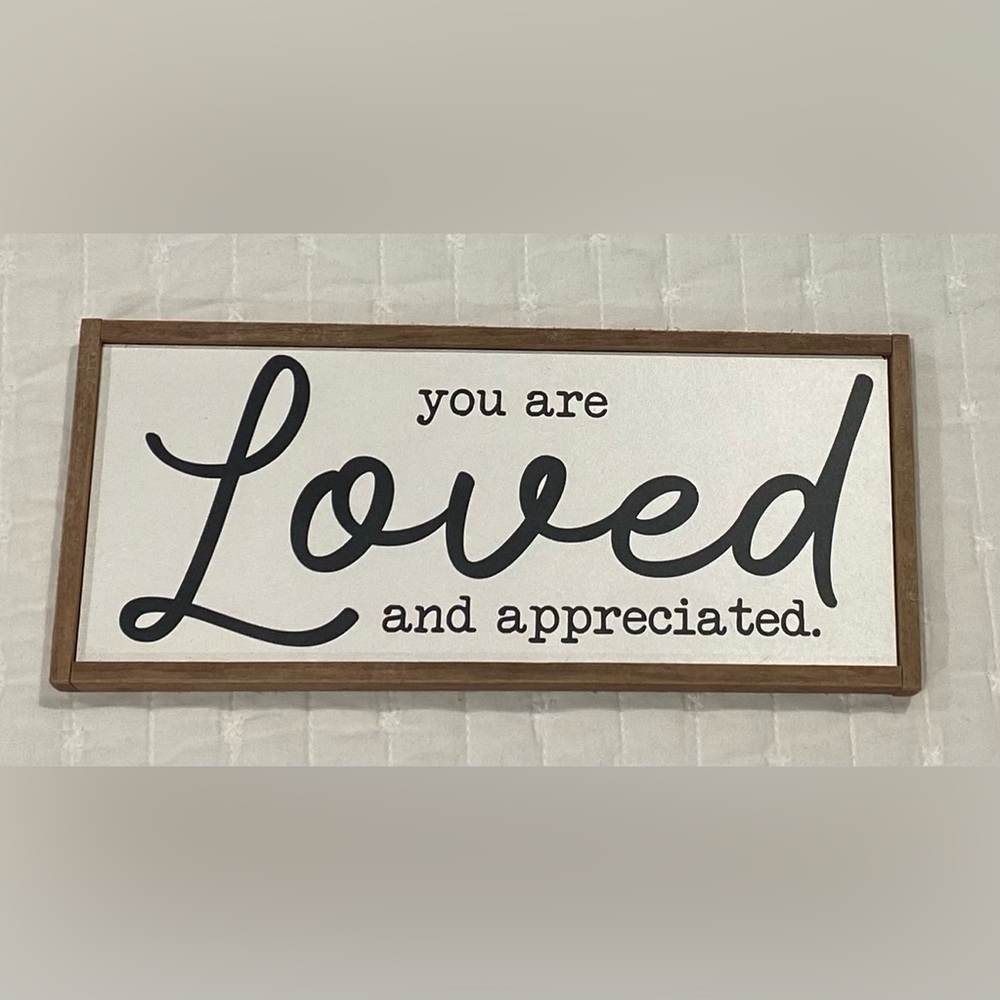 You Are Loved and Appreciated Wall Decor